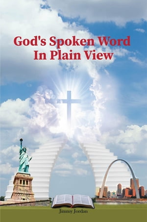 God's Spoken Word In Plain View