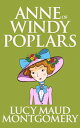 Anne of Windy Poplars【電子書籍】[ L. M. M