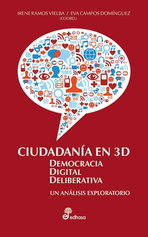 Ciudadan?a en 3D: Democracia Digital Deliberativa Un an?lisis exploratorio