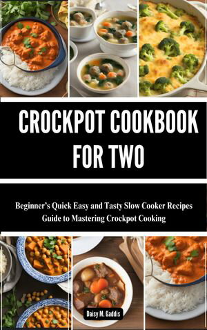 CROCKPOT COOKBOOK FOR TWO