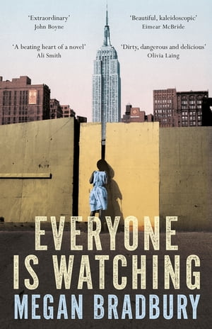 Everyone is Watching【電子書籍】[ Megan Br