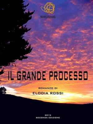 Il Grande ProcessoŻҽҡ[ Elodia Rossi ]