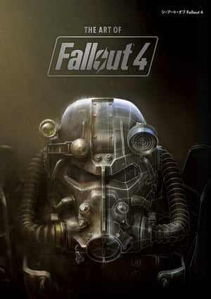 ジ アート オブ Fallout 4【電子書籍】 BethesdaSoftworks