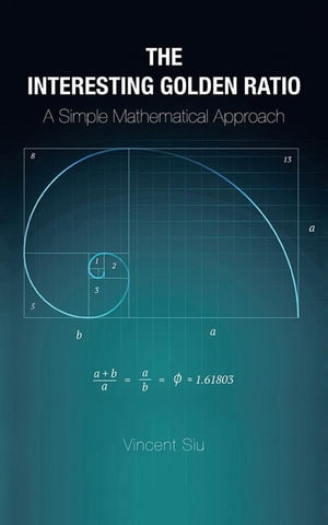 The Interesting Golden Ratio