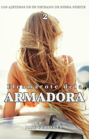 El Camarote De La Armadora【電子書籍】 Jos Gurpegui