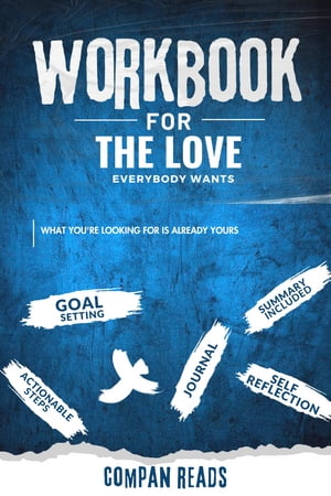 Workbook for The Love Everybody Wants by Madison Prewett Troutt