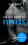The Idle Man Presents: The Idle Guide To Fitness