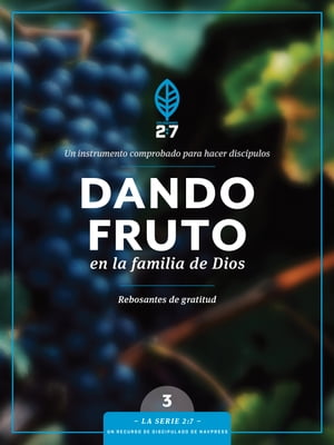 Dando fruto en la familia de Dios