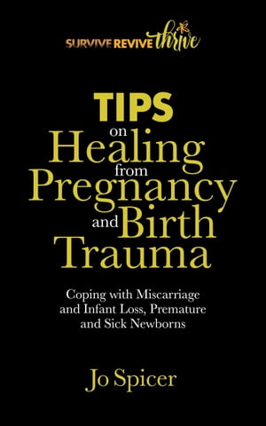Tips on Healing from Pregnancy and Birth Trauma