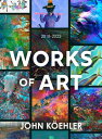 Works of Art 2018-2022【電子書籍】 John K ehler