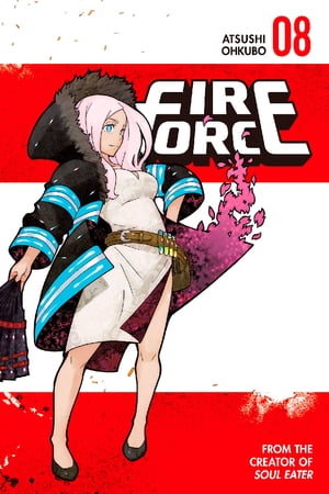 Fire Force 8【電子書籍】 Atsushi Ohkubo