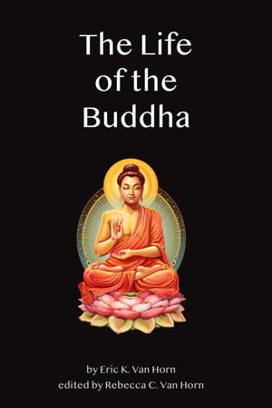 The Life of the Buddha