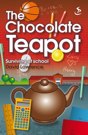 The Chocolate Teapot Surviving at school【電