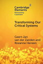 Transforming our Critical Systems How Can We Achieve the Systemic Change the World Needs?【電子書籍】[ Gerardus van der Zanden ]