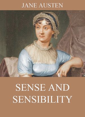 Sense & Sensibility【電子書籍】[ Jane Aust