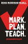 Mark. Plan. Teach.