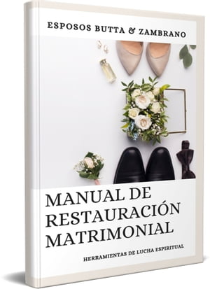 Manual de Restauraci?n Matrimonial Salva tu Matrimonio【電子書籍】[ YELITZA ZAMBRANO ]