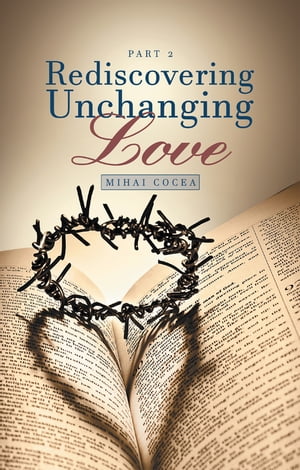 Rediscovering Unchanging Love