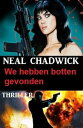 We hebben botten gevonden: Thriller【電子書籍】 Neal Chadwick