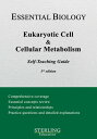 Eukaryotic Cell Cellular Metabolism Essential Biology Self-Teaching Guide【電子書籍】 Sterling Education