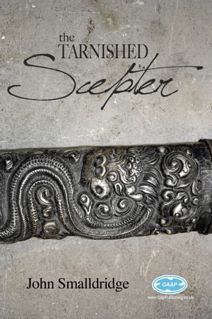 ŷKoboŻҽҥȥ㤨The Tarnished ScepterŻҽҡ[ John Smalldridge ]פβǤʤ415ߤˤʤޤ