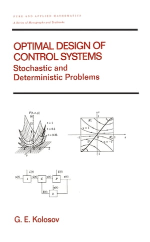 Optimal Design of Control Systems Stochastic and