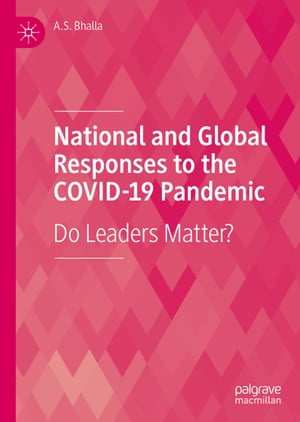 National and Global Responses to the COVID-19 Pandemic Do Leaders Matter?
