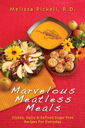 ŷKoboŻҽҥȥ㤨Marvelous Meatless Meals Gluten, Dairy & Refined Sugar Free Recipes for EverydayŻҽҡ[ Melissa Pickell, R.D. ]פβǤʤ1,627ߤˤʤޤ