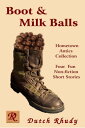 Boot & Milk Balls Short Stories, #1【電子書