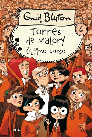 Torres de Malory 6 - ?ltimo cursoŻҽҡ[ Enid Blyton ]