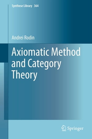 Axiomatic Method and Category Theory