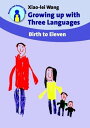 Growing up with Three Languages