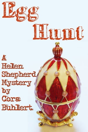 Egg Hunt A Helen Shepherd Easter Mystery【電