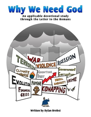 ŷKoboŻҽҥȥ㤨Why We Need God: An Applicable Devotional Study Through the Letter to the RomansŻҽҡ[ Dylan Brobst ]פβǤʤ219ߤˤʤޤ