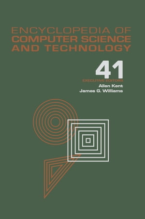 楽天楽天Kobo電子書籍ストアEncyclopedia of Computer Science and Technology Volume 41 - Supplement 26 - Application of Bayesan Belief Networks to Highway Construction to Virtual Reality Software and Technology【電子書籍】