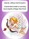 ŷKoboŻҽҥȥ㤨Magic Spells Revealed: A Quick Start Guide to Learning Secret Spells of Magic That Work From Love Spells to Money Spells - Powerful Spells That Really Work!Żҽҡ[ Brenna C. Mecca ]פβǤʤ80ߤˤʤޤ
