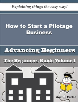 How to Start a Pilotage Business (Beginners Guide) How to Start a Pilotage Business (Beginners Guide)