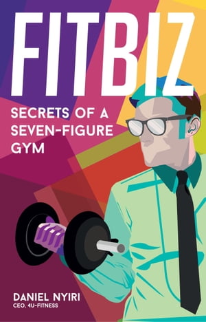 Fitbiz【電子書籍】[ Daniel Nyiri ]