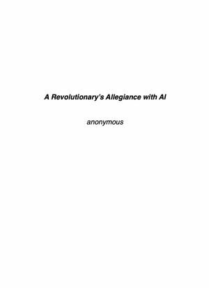A Revolutionary's Allegiance with AI