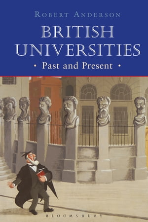 British Universities Past and PresentŻҽҡ[ Prof Robert Anderson ]
