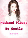 Husband, Please Be Gentle Volume 2【電子書