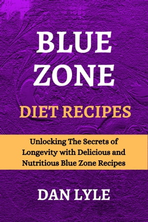 Blue Zone Diet Recipes