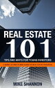 ŷKoboŻҽҥȥ㤨Real Estate 101 Tips and Hints for Young Investors: A Simple & Structured Guide on Real Estate InvestingŻҽҡ[ Mike Shannon ]פβǤʤ327ߤˤʤޤ