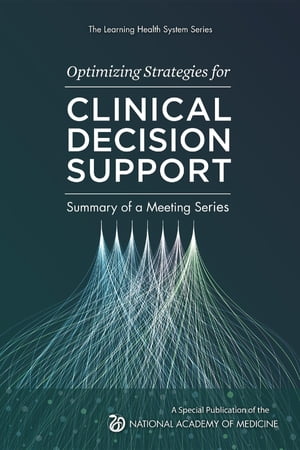 ŷKoboŻҽҥȥ㤨Optimizing Strategies for Clinical Decision Support Summary of a Meeting SeriesŻҽҡۡפβǤʤ162ߤˤʤޤ