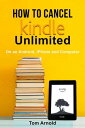 How To Cancel Kindle Unlimited【電子書籍】 Tom Arnold