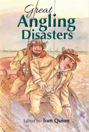 Great Angling Disasters