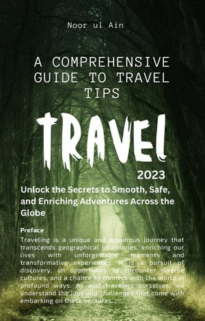 JOURNEY WISE: A COMPREHENSIVE GUIDE TO TRAVEL TI