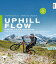 Uphill-Flow E-MTB-Fahrtechnik ? Von den Basics bis zu den Tricks der ProfisŻҽҡ[ Stefan Schlie ]