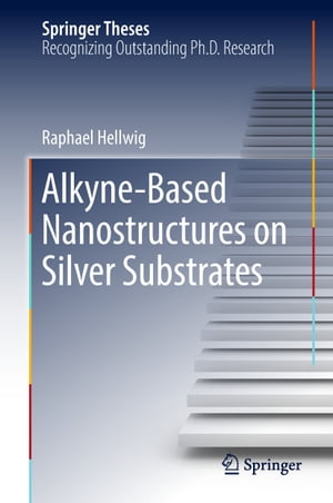 AlkyneーBased Nanostructures on Silver Substrates