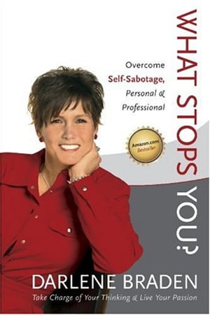 ŷKoboŻҽҥȥ㤨What Stops You? Overcome Self-Sabotage, Personal & ProfessionalŻҽҡ[ Darlene Braden ]פβǤʤ299ߤˤʤޤ